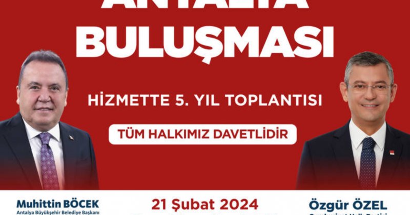 Chp Genel Başkanı Özgür Özel Antalya’ya Geliyor