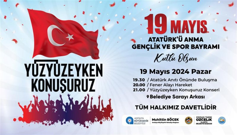 19 mayıs atatürk’ü anma gençlik ve spor bayramı alanya’da coşkuyla kutlanacak başkan özçelik tüm vatandaşları fener alayı yürüyüşü ve konsere davet etti