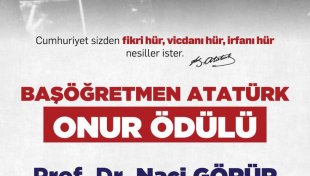 Başöğretmen Atatürk Onur Ödülü  Prof. Dr. Naci Görür’e Verilecek